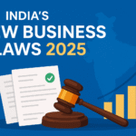 India’s New Business Laws 2025