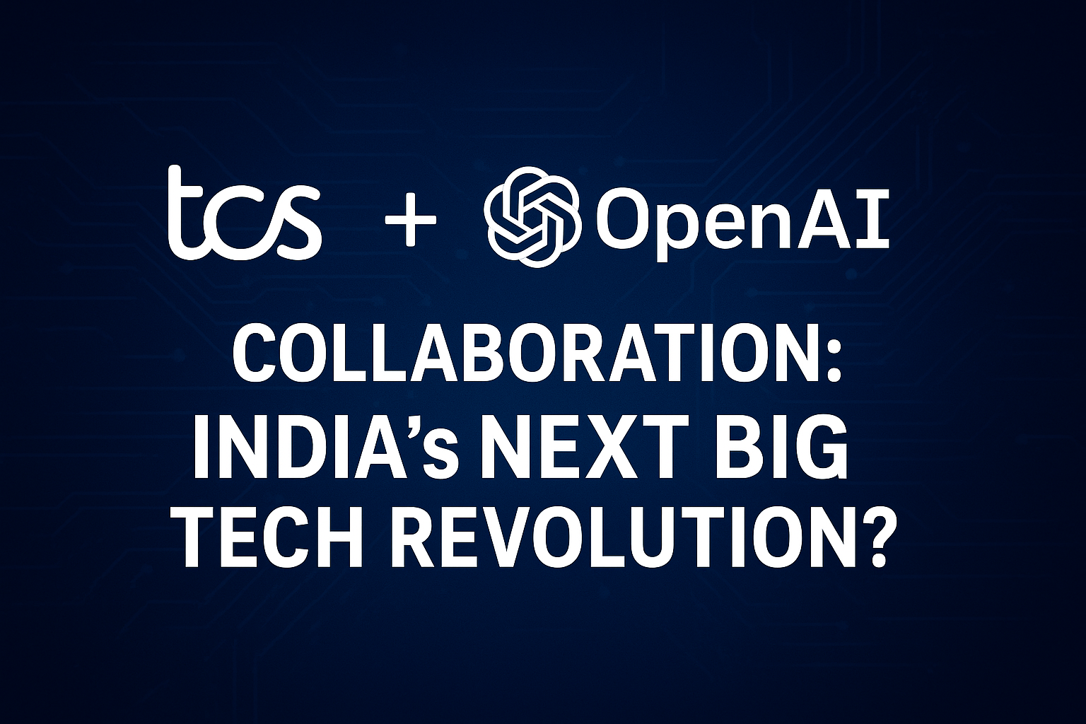 TCS + OpenAI Collaboration India