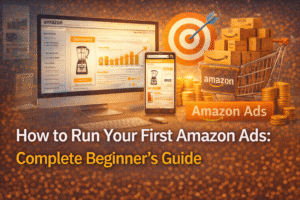 How to Run Your First Amazon Ads